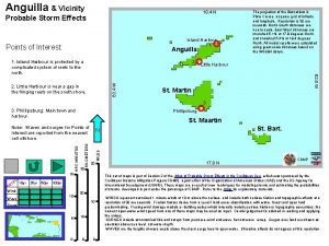 Anguilla Vicinity 18 4 N Probable Storm Effects