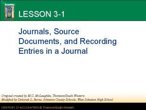 LESSON 3 1 Journals Source Documents and Recording