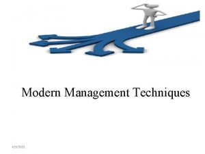 Modern management techniques