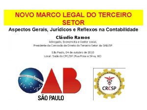 NOVO MARCO LEGAL DO TERCEIRO SETOR Aspectos Gerais