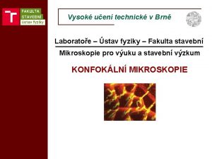 Vysok uen technick v Brn Laboratoe stav fyziky