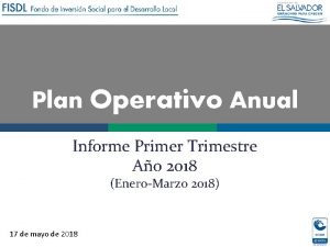 Plan Operativo Anual Informe Primer Trimestre Ao 2018