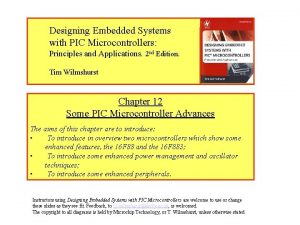 Designing embedded systems with pic microcontrollers
