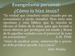 Evangelismo personal Cmo lo hizo Jess Es verdad