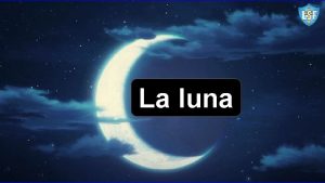 La luna Qu saben de la luna Qu