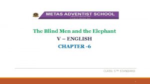The blind man and the elephant question answers