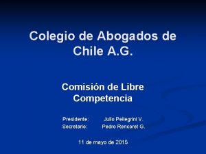 Colegio de Abogados de Chile A G Comisin