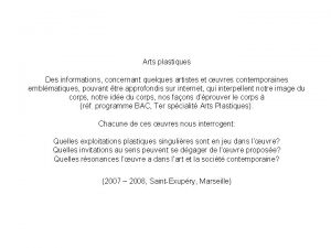 Arts plastiques Des informations concernant quelques artistes et