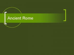 Ancient Rome Republic Republic n System of government