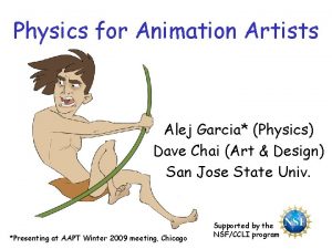 Physics for Animation Artists Alej Garcia Physics Dave