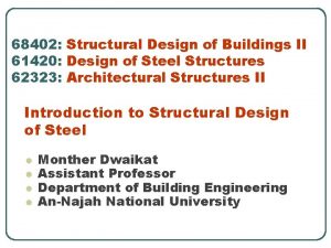 68402 Structural Design of Buildings II 61420 Design