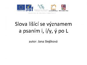 Slova lic se vznamem a psanm i y