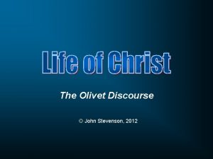 The Olivet Discourse John Stevenson 2012 Matthew 24