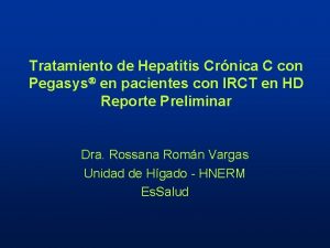 Tratamiento de Hepatitis Crnica C con Pegasys en