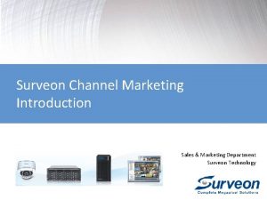 Surveon Channel Marketing Introduction Sales Marketing Department Surveon