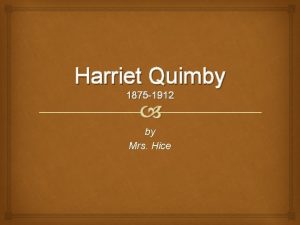 Facts about harriet quimby