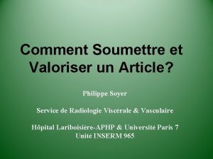 Comment Soumettre et Valoriser un Article Philippe Soyer