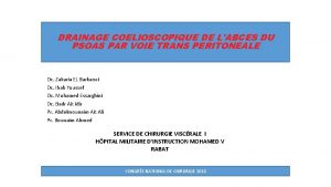 DRAINAGE COELIOSCOPIQUE DE LABCES DU PSOAS PAR VOIE