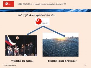 KZPI 20102011 skal kombinovanho studia UPCE Kad ji