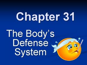 Chapter 31 The Bodys Defense System The Germ