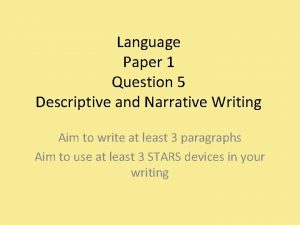 Language Paper 1 Question 5 Descriptive and Narrative