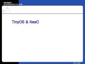 HANBACK ELECTRONICS CO LTD Tiny OS Nes C