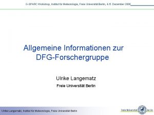 GSPARC Workshop Institut fr Meteorologie Freie Universitt Berlin