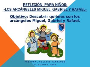 REFLEXIN PARA NIOS LOS ARCNGELES MIGUEL GABRIEL Y