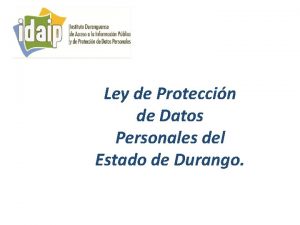 Ley de Proteccin de Datos Personales del Estado