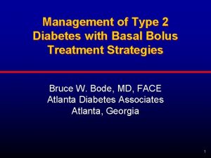 Management of Type 2 Diabetes with Basal Bolus