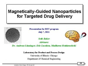 MagneticallyGuided Nanoparticles for Targeted Drug Delivery Presentation for