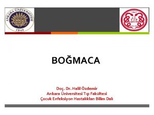 BOMACA Do Dr Halil zdemir Ankara niversitesi Tp