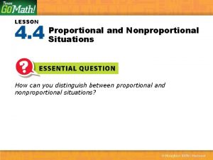 Lesson 4 proportional and nonproportional relationships