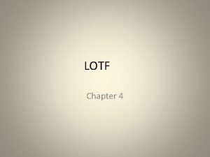 LOTF Chapter 4 Select one of the events