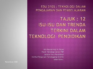 Hjh Rosnah Haji A Rajak Panel Teknologi dalam