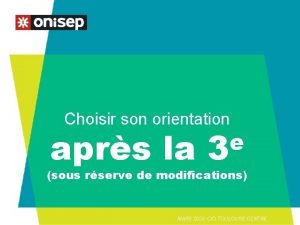 Choisir son orientation aprs la e 3 sous