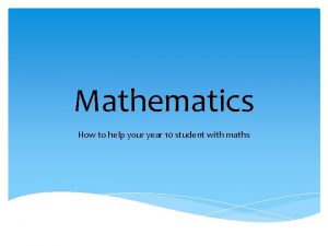 Mathematics How to help your year 10 student
