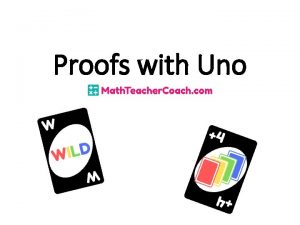 Uno proofs
