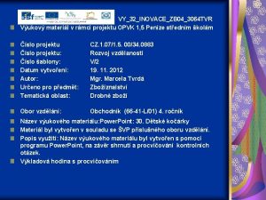 VY32INOVACEZB 043064 TVR Vukov materil v rmci projektu