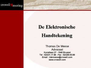 De Elektronische Handtekening Thomas De Meese Advocaat Kunstlaan