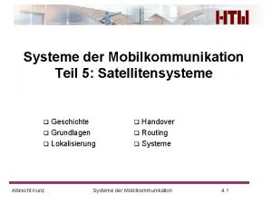 Systeme der Mobilkommunikation Teil 5 Satellitensysteme Geschichte q