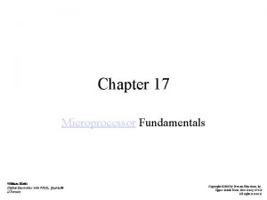 Chapter 17 Microprocessor Fundamentals William Kleitz Digital Electronics