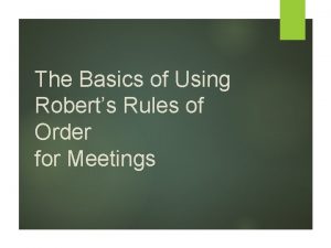 Roberts rules of order basics