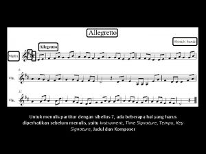 Menulis partitur menggunakan software sibelius 7 Untuk menulis