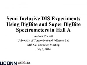 SemiInclusive DIS Experiments Using Big Bite and Super