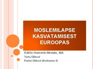 MOSLEMILAPSE KASVATAMISEST EUROOPAS Ktlin HommikMrabte MA Tartu likool