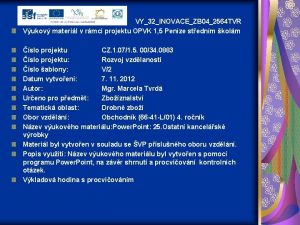 VY32INOVACEZB 042564 TVR Vukov materil v rmci projektu