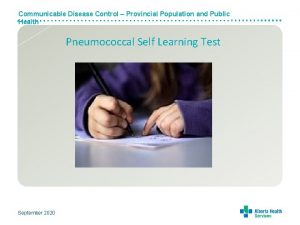 Communicable Disease Control Provincial Population and Public Health