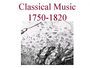 Music of classical period 1750 to 1820