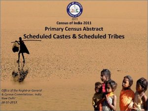 Census of India 2011 Primary Census Abstract Scheduled